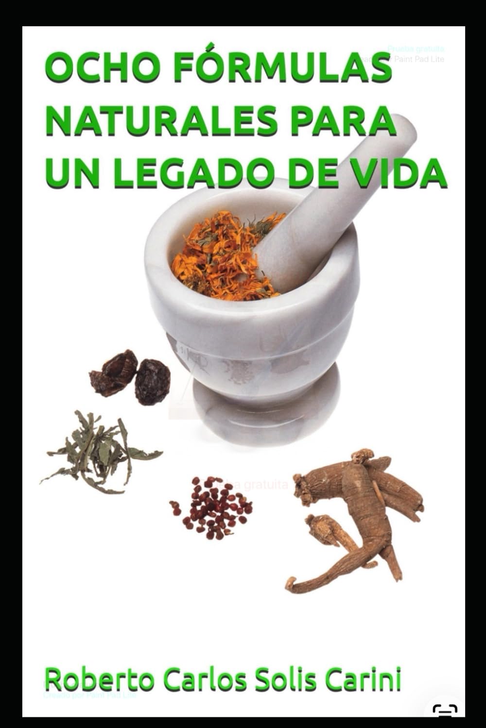 Carátula de Ocho Fórmulas Naturales para un Legado de Vida
